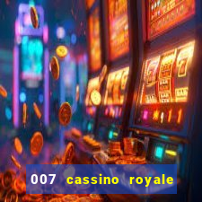 007 cassino royale dublado download